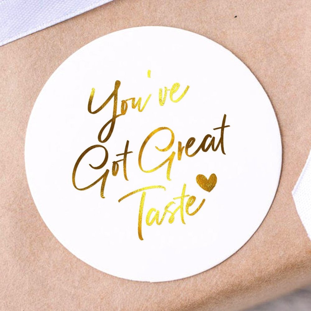 You've Got Great Taste Stickers & Labels with your custom test
